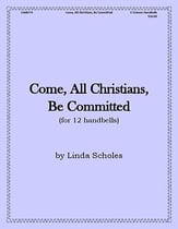 Come, All Christians, Be Committed Handbell sheet music cover